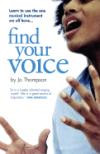 Find Your Voice : A Self-Help Manual for Singers