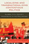 Localizing and Transnationalizing Contentious Politics: Global Civil Society Movements in the Philippines (United Nations Research Institute for Social Development)