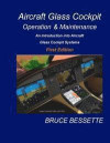 Aircraft Glass Cockpit Operation & Maintenance: An introduction into aircraft glass cockpit systems