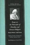 Essays On The Principles Of Morality And Natural Religion: Several Essays Added Concerning The Proof Of A Deity (Natural Law and Enlightenment Classics)