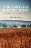 The Turtle's Beating Heart: One Family's Story of Lenape Survival (American Indian Lives)