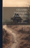 OEuvres potiques compltes; Volume 2