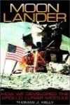 Moon Lander: How We Developed the Apollo Lunar Module (Smithsonian History of Aviation & Spaceflight S.)