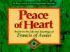 Peace of Heart: Based on the Life and Teachings of Francis of Assisi (30 Days with a Great Spiritual Teacher)