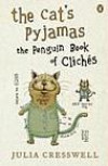 The Cat's Pyjamas: The Penguin Book of Cliche