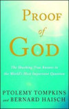 Proof of God: The Shocking True Answer to the World’s Most Important Question