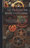 Up-To-Date Air Brake Catechism