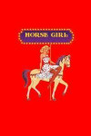 Horse Girl: Lined Journal - Horse Girl Circus Carousel Black Cute Equestrian Sport Gift - Red Ruled Diary, Prayer, Gratitude, Writ