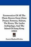 Enumeration of All the Plants Known from China Pro