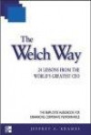 The Welch Way : 24 Lessons from the World's Greatest CEO
