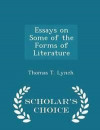 Essays on Some of the Forms of Literature - Scholar's Choice Edition