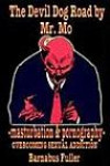 The Devil Dog Road by Mr. Mo: Masturbation and Pornography- Overcoming Sexual Addiction