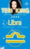 Teri King's Astrological Horoscope for 2005: Libra