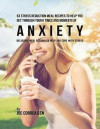 53 Stress Reduction Meal Recipes to Help You Get Through Tough Times and Moments of Anxiety: Delicious Meal Recipes to Help You Cope With Stress