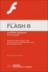 Macromedia Flash 8 Certified Designer Study Guide