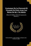 Coutumes de la Prevost Et Vicomt de Paris Avec Les Notes de M.C. Du Molin