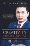 Creativity Over Capital: How Professional Real Estate Investors Create Financial Success Using Other People's Money
