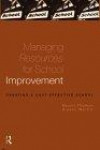 Managing Resources for School Improvement : Creating a Cost-Effective School (Educational Management)