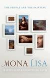 Mona Lisa: The True Story of the World's Most Famous Painting