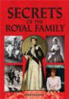 Secrets of the Royal Family: A Fascinating Insight into Present and Past Royal