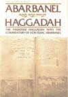 Abarbanel Haggadah: The Passover Haggadah With the Commentary of Don Isaac Abarbanel (Artscroll Mesorah Series)