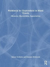 Workbook for Explorations in Music Theory