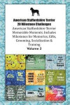 American Staffordshire Terrier (AmStaff) 20 Milestone Challenges American Staffordshire Terrier Memorable Moments.Includes Milestones for Memories, Gifts, Grooming, Socialization &; Training Volume 2