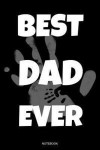 Best Dad Ever: Funny Father's Day Gift from Wife Son or Daughter Notebook for Men Your Father Husband Papa Present Dad Quotes I Plann