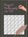 Crayola Calligraphy Art Set: Brush Pen Lettering Practice Book an Interactive Calligraphy & Lettering Workbook with Guides, Kelly Creates Brush Let