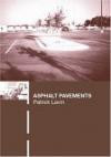 Asphalt Pavements: A practical guide to design, production and maintenance for engineers and architects
