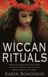 Wiccan Rituals: Wiccan Rituals and Traditions for Every Wiccan Household Bonus Spells Included!