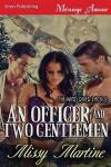 An Officer and Two Gentlemen [The Wind River Pack 2] (Siren Publishing Menage Amour) (Siren Publishing Menage Amour: Wind River Pack)