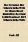 Clint Eastwood: Clint Eastwood in the 1970s, List of Awards and Nominations Received by Clint Eastwood, Clint Eastwood in the 1960