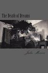 The Death of Dreams (The Death of Dreams Trilogy) (Volume 1)