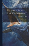 Fishing Across the Continent