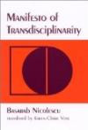 Manifesto of Transdisciplinarity (S U N Y Series in Western Esoteric Traditions)