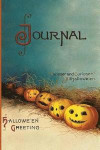 'Curioser and curioser' Allhallowe'en Hallowe'en Greeting Journal: Vintage Journals by Amybug's Attic: Vintage Halloween Postcard Pumpkin Patch Jack O