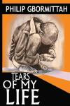 Tears of my Life: ...tears arise from the heart and outflow through the eyes; the truest expression of unspeakable grief from a broken heart, a heart that needs a firm consolation to let go