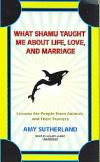 What Shamu Taught Me about Life, Love, and Marriage: Lessons for People from Animals and Their Trainer
