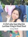 A Girl who has Martin Lurther King's Kind Soul: one bullet take his life Banh Ban Guns In America A President who cry 100 years over a penny in lfie i ... take my lfie for i know alot of you hate me