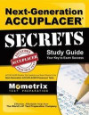 Next-Generation Accuplacer Secrets Study Guide: Accuplacer Practice Test Questions and Exam Review for the Next-Generation Accuplacer Placement Tests