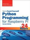 Python Programming for Raspberry Pi, Sams Teach Yourself in 24 Hours (Sams Teach Yourself -- Hours)
