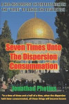 Seven Times Unto the Dispersion Consummation: A Neo-Historicist Interpretation on the Times of Daniel and Revelation