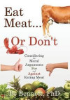 Eat Meat... or Don't