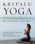 Kripalu Yoga : A Guide to Practice On and Off the Mat