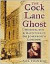 The Cock Lane Ghost: Murder, Sex and Haunting in Dr. Johnson's London