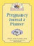 Great Expectations Pregnancy Journal & Planner (Great Expectations)