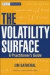 The Volatility Surface : A Practitioner's Guide (Wiley Finance)