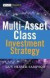 Multi Asset Class Investment Strategy (The Wiley Finance Series)