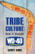 Tribe Culture: How It Shaped WD-40 Company